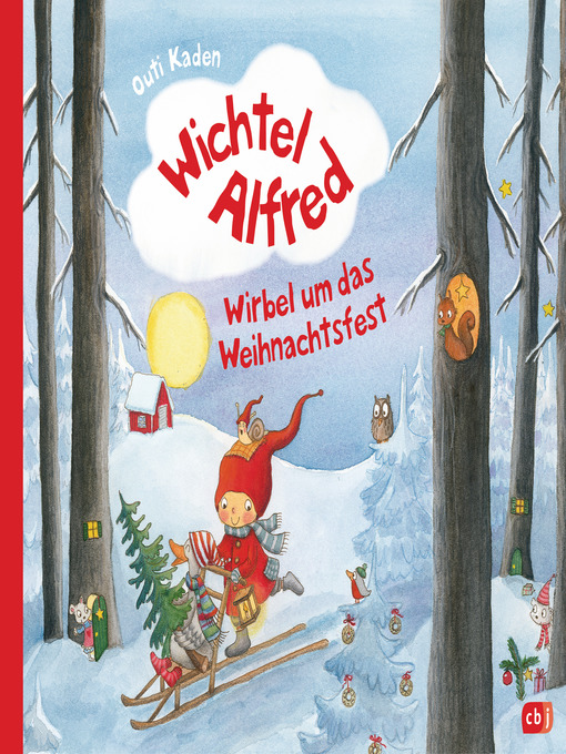 Title details for Wichtel Alfred--Wirbel um das Weihnachtsfest by Outi Kaden - Available